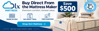 DLX Mattress advertisement. Buy direct from the mattress maker and save $500.