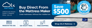 DLX Mattress advertisement. Buy direct from the mattress maker and save $500.